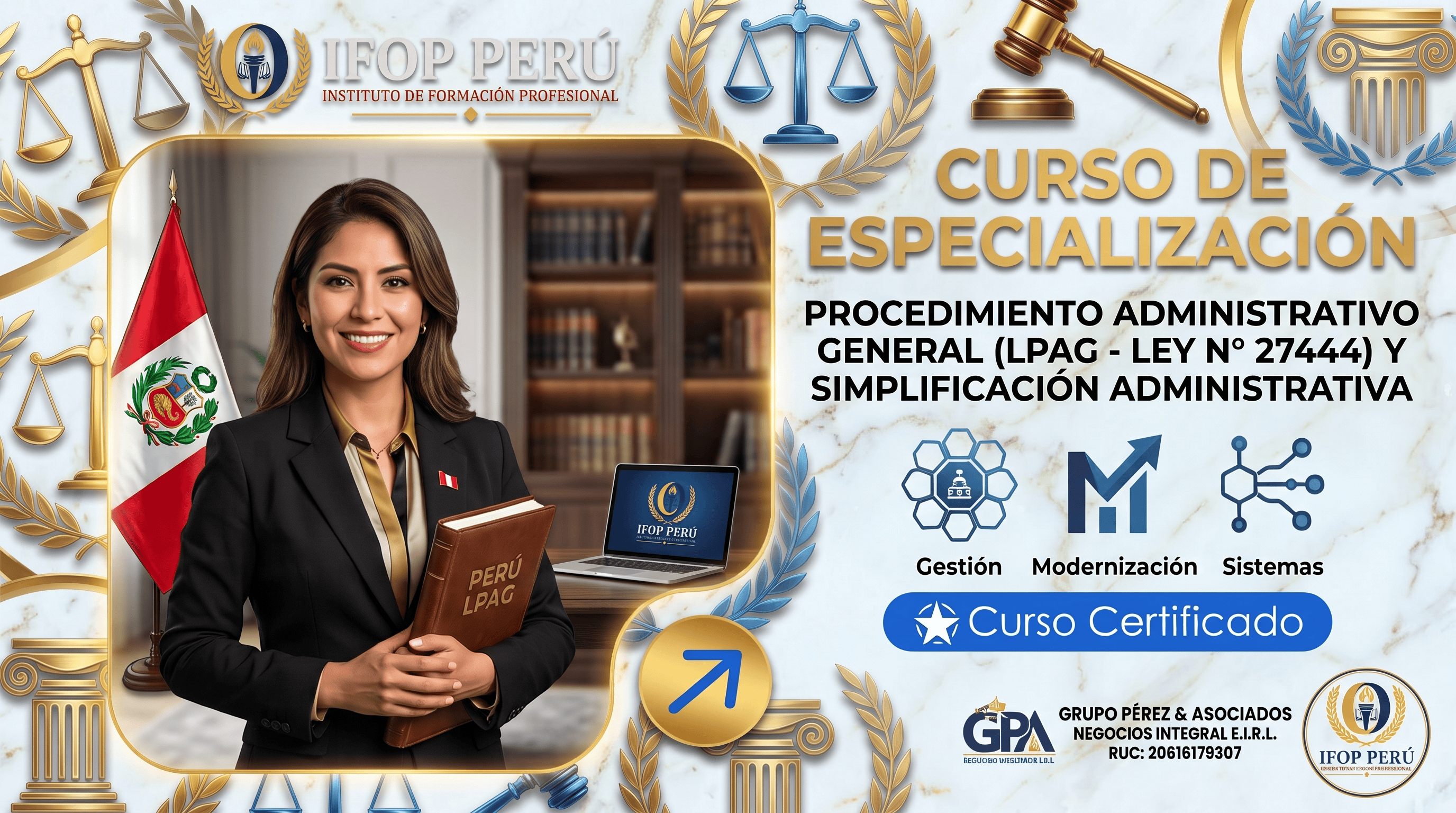 PROCEDIMIENTO ADMINISTRATIVO GENERAL (LPAG - LEY N° 27444) Y SIMPLIFICACIÓN ADMINISTRATIVA