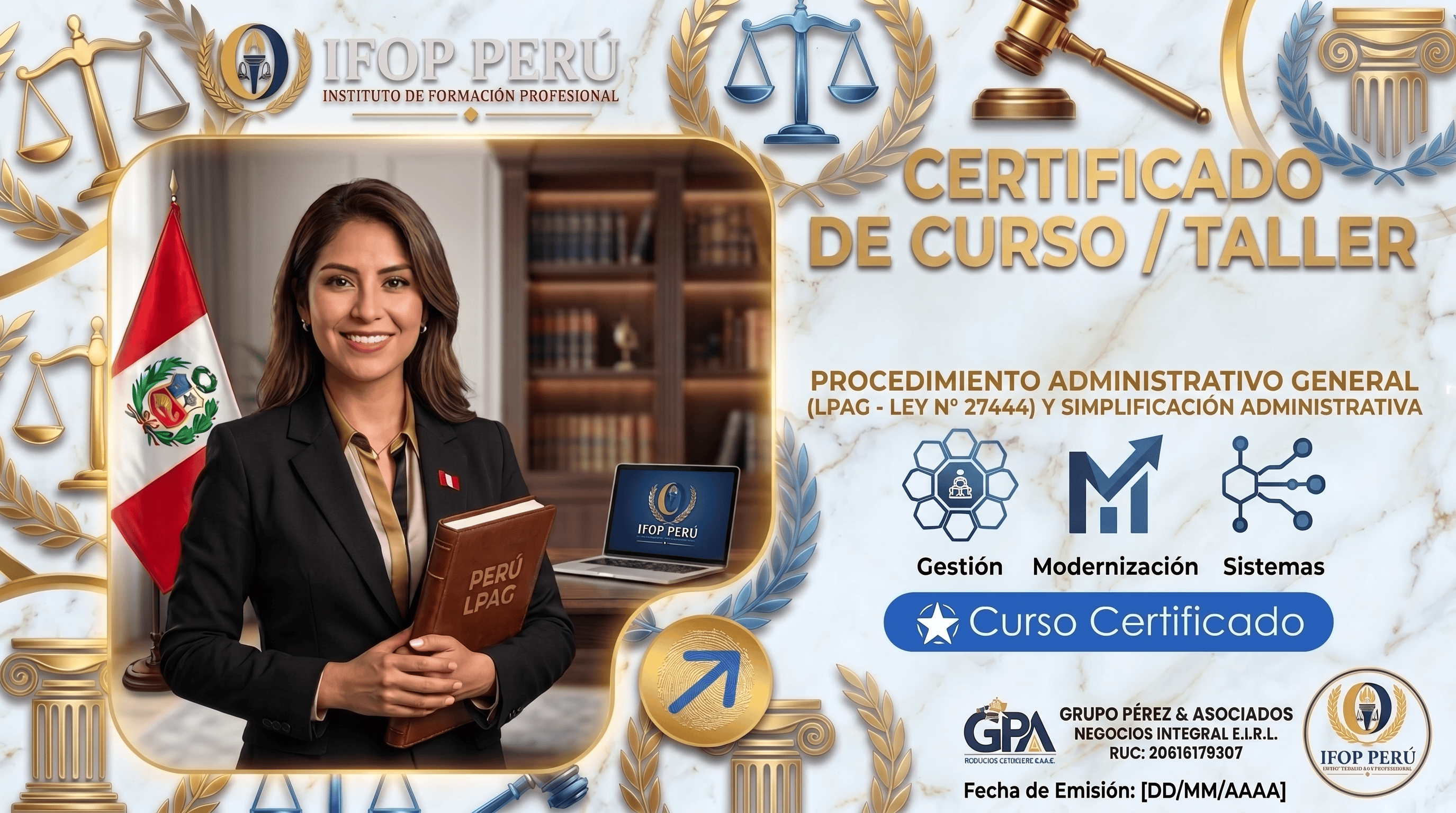 PROCEDIMIENTO ADMINISTRATIVO GENERAL (LPAG - LEY N° 27444) Y SIMPLIFICACIÓN ADMINISTRATIVA